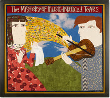 Load image into Gallery viewer, The Mystery Of Music-Induced Tears